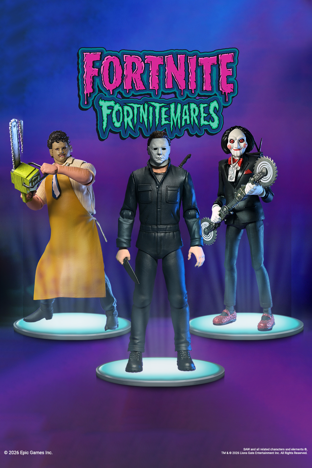 Fortnitemares: Collaboration between Fortnite and NECA's favorite horror icons Leatherface from the Texas Chainsaw Massacre franchise, Michael Myers from the Halloween franchise, and Billy the Puppet from the SAW franchise to create 7 inch scale action figures available now on the NECA Store
