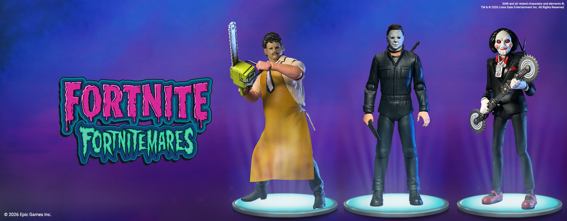 Fortnitemares: Collaboration between Fortnite and NECA's favorite horror icons Leatherface from the Texas Chainsaw Massacre franchise, Michael Myers from the Halloween franchise, and Billy the Puppet from the SAW franchise to create 7 inch scale action figures available now on the NECA Store